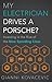 My Electrician Drives a Porsche?: Investing in the Rise of the New Spending Class
