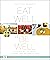 Eat Well to Be Well: Living...