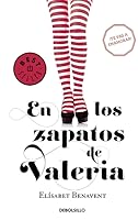 En los zapatos de Valeria (Valeria, #1)