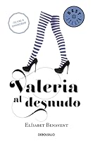 Valeria al desnudo (Valeria, #4)