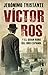 Víctor Ros y el gran robo d...