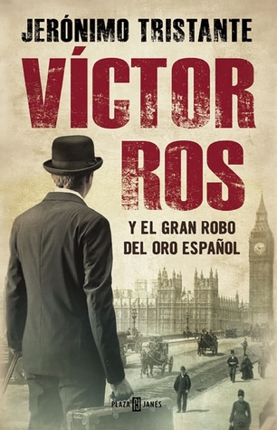 Víctor Ros y el gran robo del oro español (Víctor Ros, #5)
