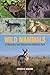 Wild Mammals of Wyoming and Yellowstone National Park