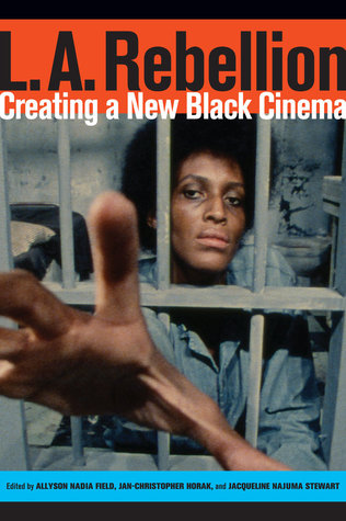 L.A. Rebellion: Creating a New Black Cinema (Paperback)
