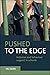Pushed to the Edge: Inclusi...