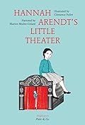 Hannah Arendt's Little Theater