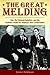 The Great Melding: War, the Dixiecrat Rebellion, and the Southern Model for America's New Conservatism (The Modern South)