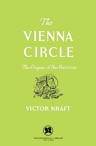 The Vienna Circle: The Origins of Neo-Positivism (Kindle Edition)