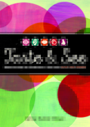 Taste and See: Experiencing the Goodness of God with Our Five Senses