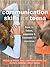Communication Skills for Teens by Michelle Skeen