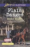 Plain Danger by Debby Giusti
