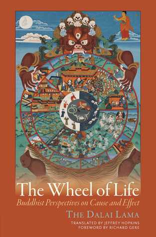 The Wheel of Life: Buddhist Perspectives on Cause and Effect (Paperback)