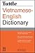 Tuttle Vietnamese-English Dictionary: Completely Revised and Updated Second Edition (Tuttle Reference Dictionaries)