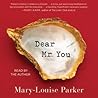 Dear Mr. You by Mary-Louise Parker