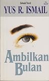 Ambilkan Bulan