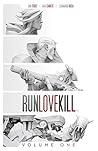 Runlovekill Vol. 1