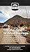 Off-the-Grid Journey: Anza-Borrego’s Two Blair Valleys Have Traces of Natives, 20th Century Idealist (Joyride Guru San Diego Day Trip Book 6)