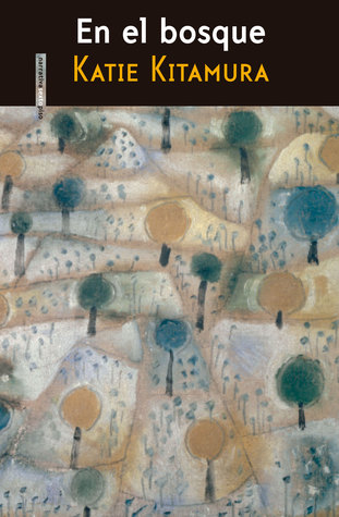Portada de En el bosque, de Katie Kitamura
