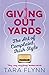 Giving Out Yards by Tara Flynn