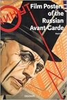 Film Posters of the Russian Avant-Garde by Susan Pack