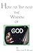 How to Tap into the Wisdom of God: Keys from the Book of Daniel