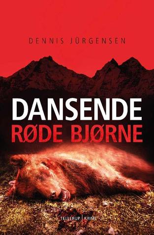 Dansende røde bjørne (Roland Triel, #2)