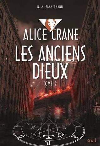 Les Anciens Dieux (Alice Crane, #2)