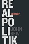 Book cover for Realpolitik: A History
