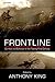 Frontline: Combat and Cohesion in the Twenty-First Century