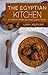 The Egyptian Kitchen: A Coo...