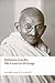 Mahatma Gandhi - The Essent...