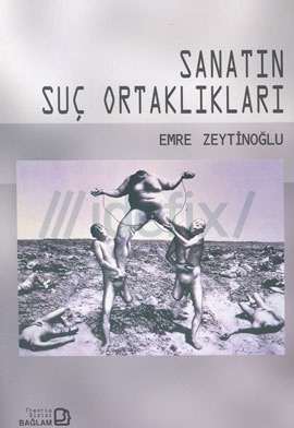 Sanatın Suç Ortaklıkları
