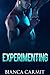 Experimenting by Bianca Carmit