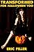 Transformed for Halloween Too (Gender Swap Erotica) (Transformed Holidays)