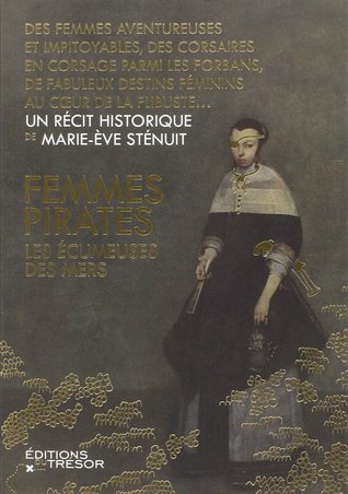 Femmes pirates : Les écumeuses des mers (Paperback)