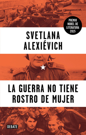 La guerra no tiene rostro de mujer (Voces de utopía, #1)