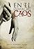 EN EL UMBRAL DEL CAOS (Spanish Edition)