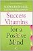 Success Vitamins for Positive Mind