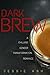 Dark Brew: A chilling gender transformation romance