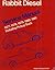 Volkswagen Rabbit Diesel: Service Manual, 1977, 1978, 1979, 1980, 1981, including pickup truck [Revised Edition]