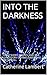 Into the Darkness