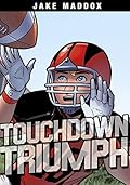 Touchdown Triumph (Jake Maddox Sports Stories)
