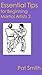 Essential Tips for Beginning Martial Artists 2 by Pat Smith