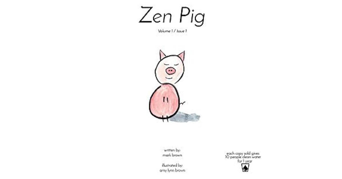 Zen Pig Volume 1 / Issue 1 by Mark Brown