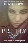 Pretty Bird by Olivia Howe