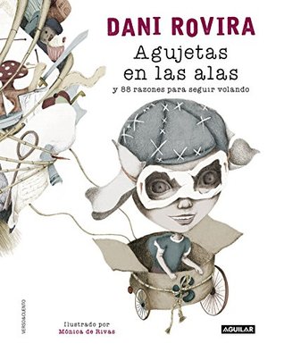 Agujetas en las alas y 88 razones para seguir volando