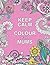 Keep Calm and Colour for Mums (Huck & Pucker Colouring Books)