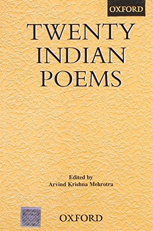 Twenty Indian Poems By Arvind Krishna Mehrotra