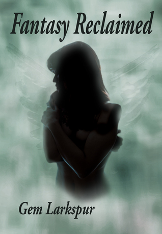 Fantasy Reclaimed (The Sera Diaries #2)