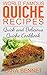 World Famous Quiche Recipes by Lara Bennet